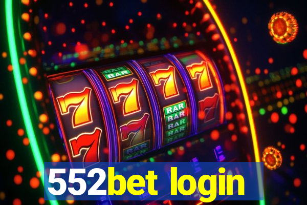 552bet login